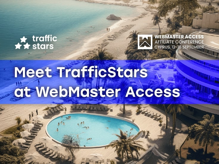 Join TrafficStars at WebMaster Access 2023